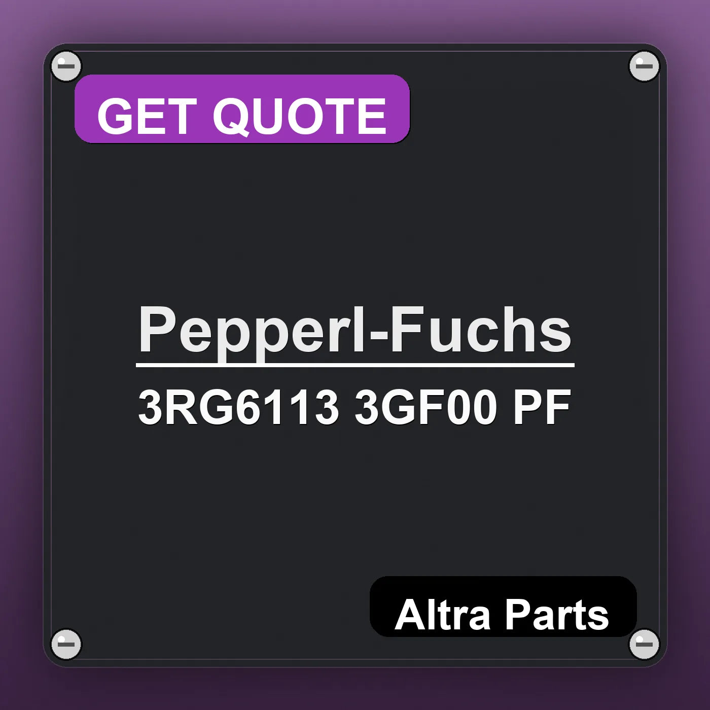 Pepperl-Fuchs 3RG6113 3GF00 PF industrial nameplate style image – Altra Parts. GET QUOTE.