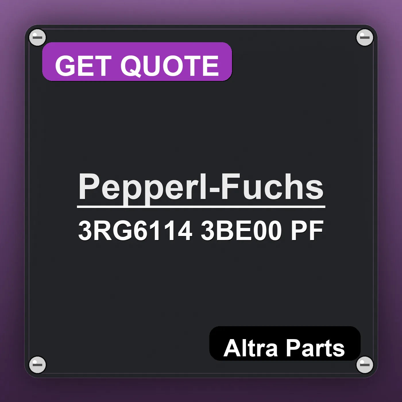 Pepperl-Fuchs 3RG6114 3BE00 PF industrial nameplate style image – Altra Parts. GET QUOTE.