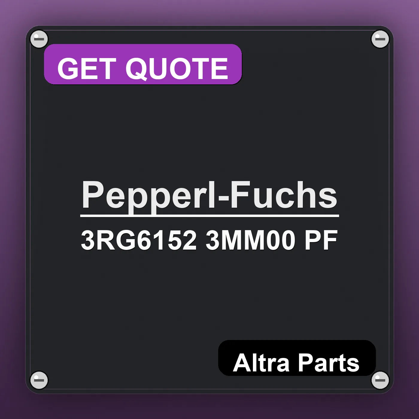 Pepperl-Fuchs 3RG6152 3MM00 PF industrial nameplate style image – Altra Parts. GET QUOTE.