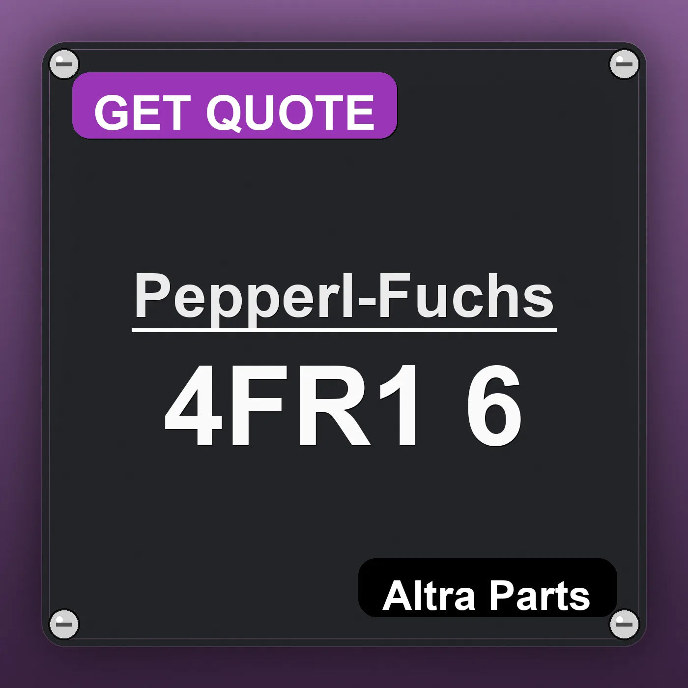 Pepperl-Fuchs 4FR1 6 industrial nameplate style image – Altra Parts. GET QUOTE.