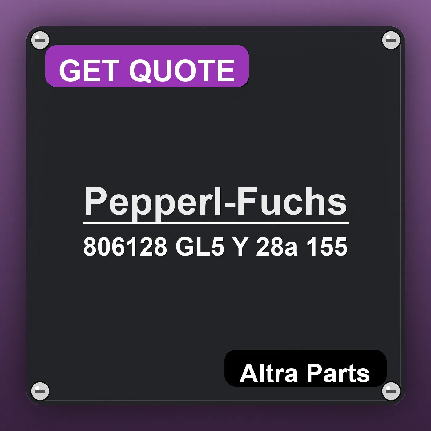 Pepperl-Fuchs 806128 GL5 Y 28a 155 industrial nameplate style image – Altra Parts. GET QUOTE.
