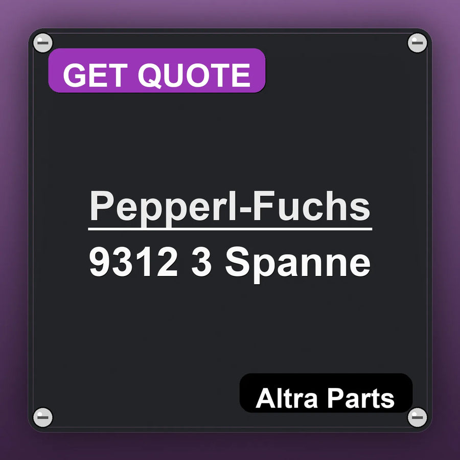 Pepperl-Fuchs 9312 3 Spanne industrial nameplate style image – Altra Parts. GET QUOTE.