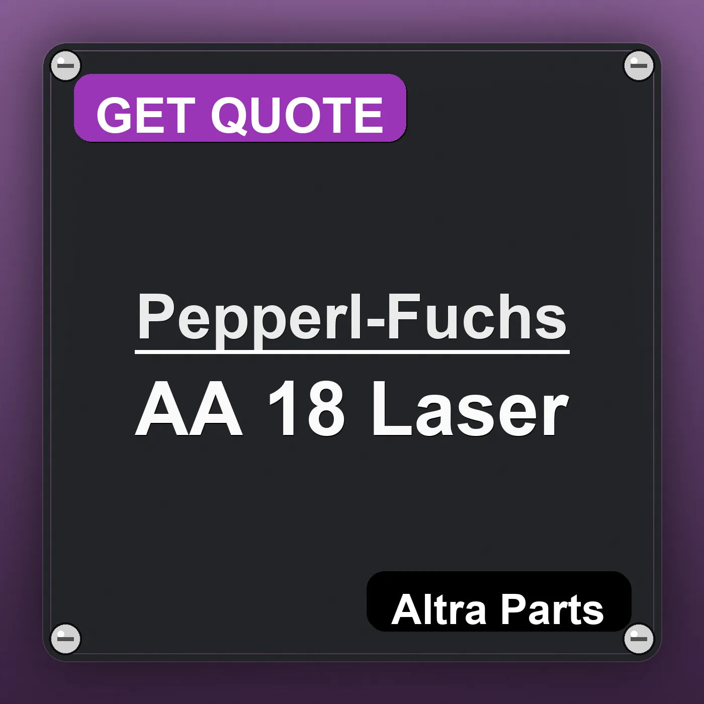 Pepperl-Fuchs AA 18 Laser industrial nameplate style image – Altra Parts. GET QUOTE.