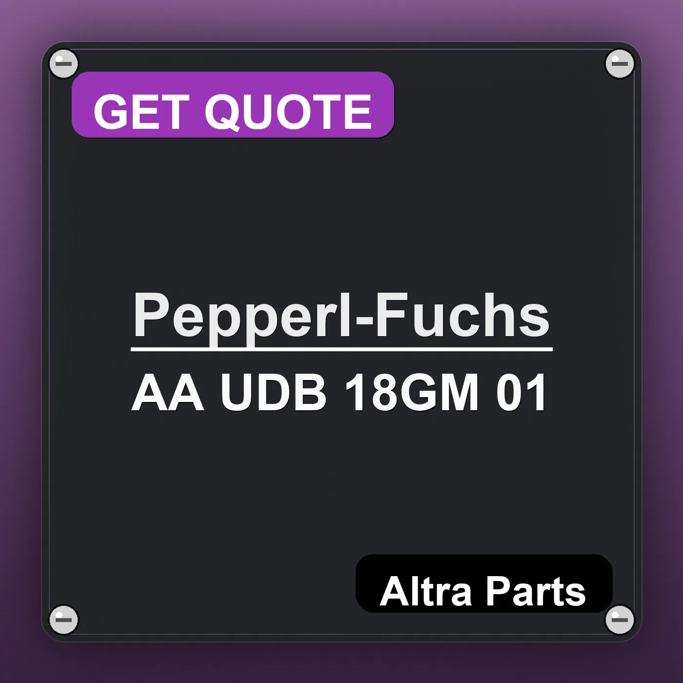 Pepperl-Fuchs AA UDB 18GM 01 industrial nameplate style image – Altra Parts. GET QUOTE.
