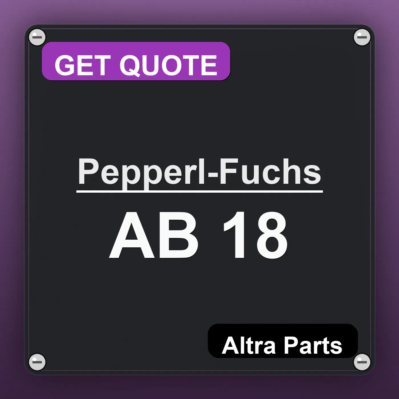Pepperl-Fuchs AB 18 industrial nameplate style image – Altra Parts. GET QUOTE.