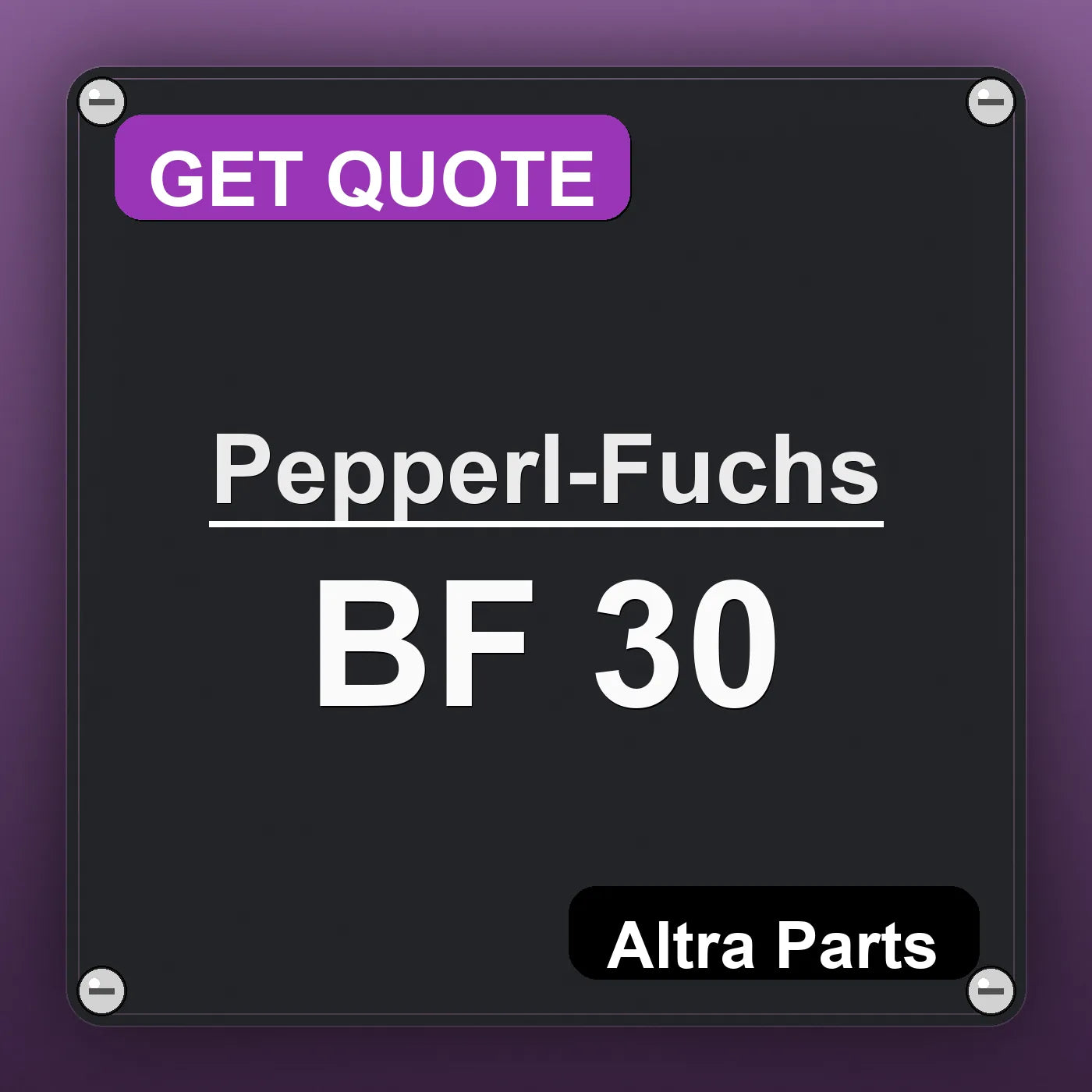 Pepperl-Fuchs BF 30 industrial nameplate style image – Altra Parts. GET QUOTE.