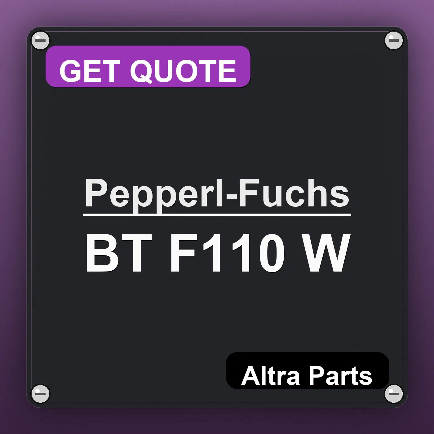 Pepperl-Fuchs BT F110 W industrial nameplate style image – Altra Parts. GET QUOTE.