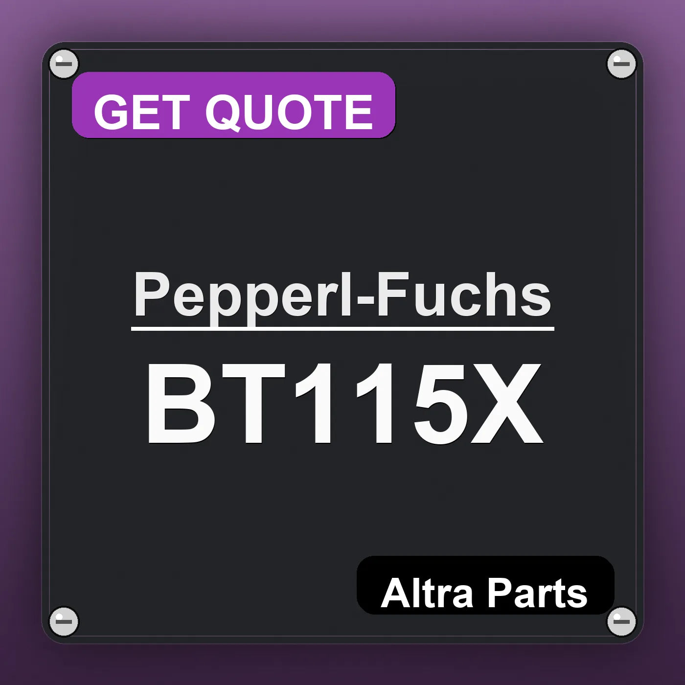 Pepperl-Fuchs BT115X industrial nameplate style image – Altra Parts. GET QUOTE.