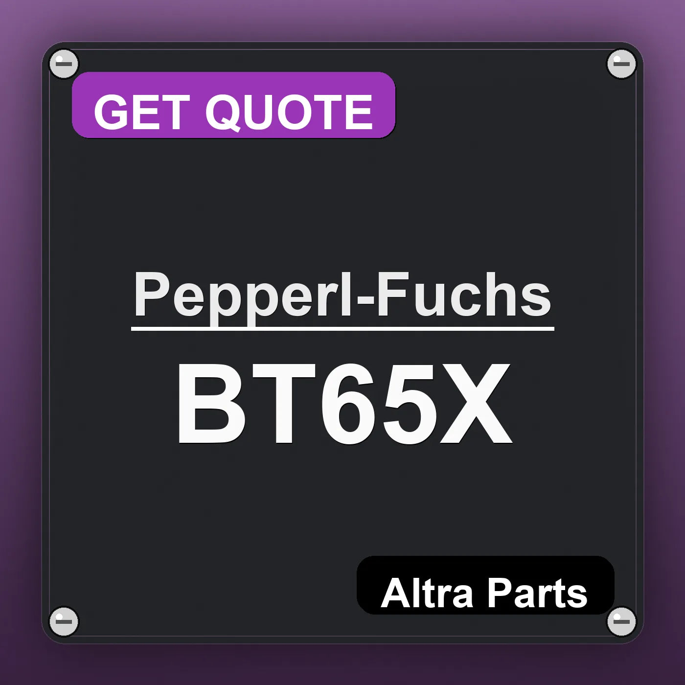 Pepperl-Fuchs BT65X industrial nameplate style image – Altra Parts. GET QUOTE.