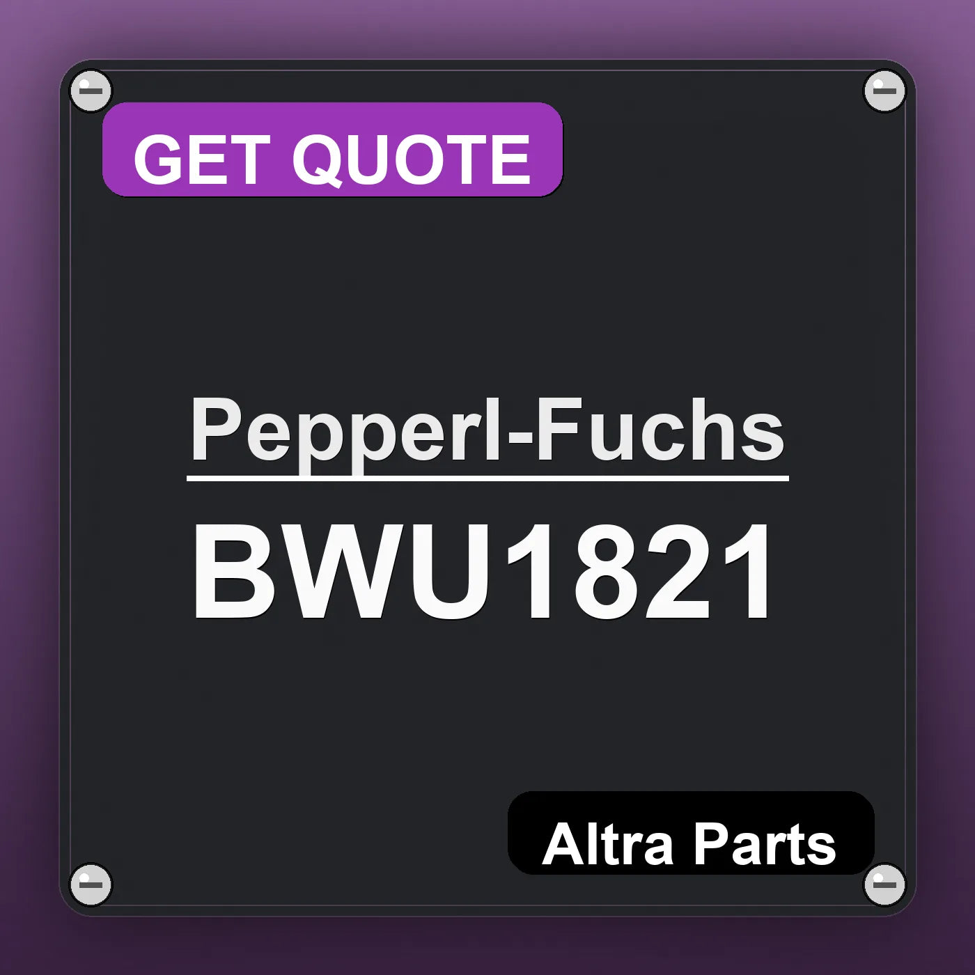 Pepperl-Fuchs BWU1821 industrial nameplate style image – Altra Parts. GET QUOTE.