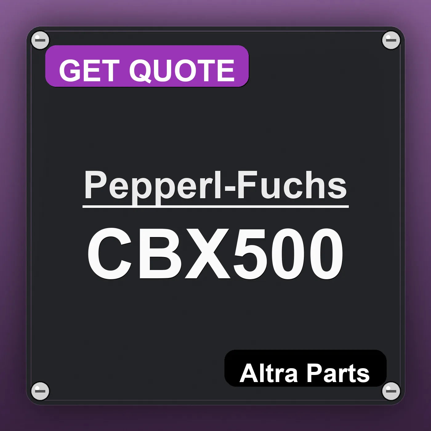 Pepperl-Fuchs CBX500 industrial nameplate style image – Altra Parts. GET QUOTE.