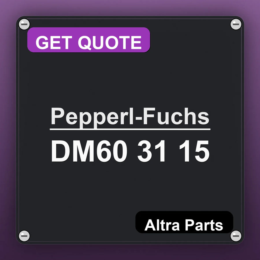 Pepperl-Fuchs DM60 31 15 industrial nameplate style image – Altra Parts. GET QUOTE.