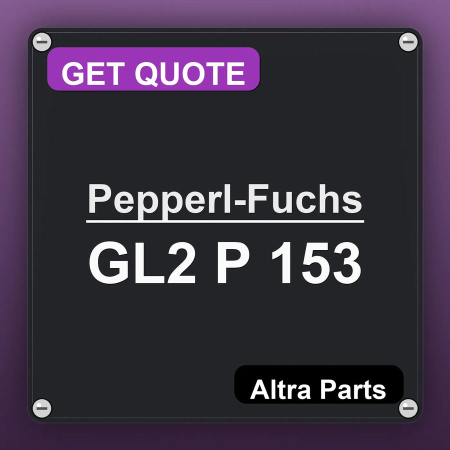 Pepperl-Fuchs GL2 P 153 industrial nameplate style image – Altra Parts. GET QUOTE.