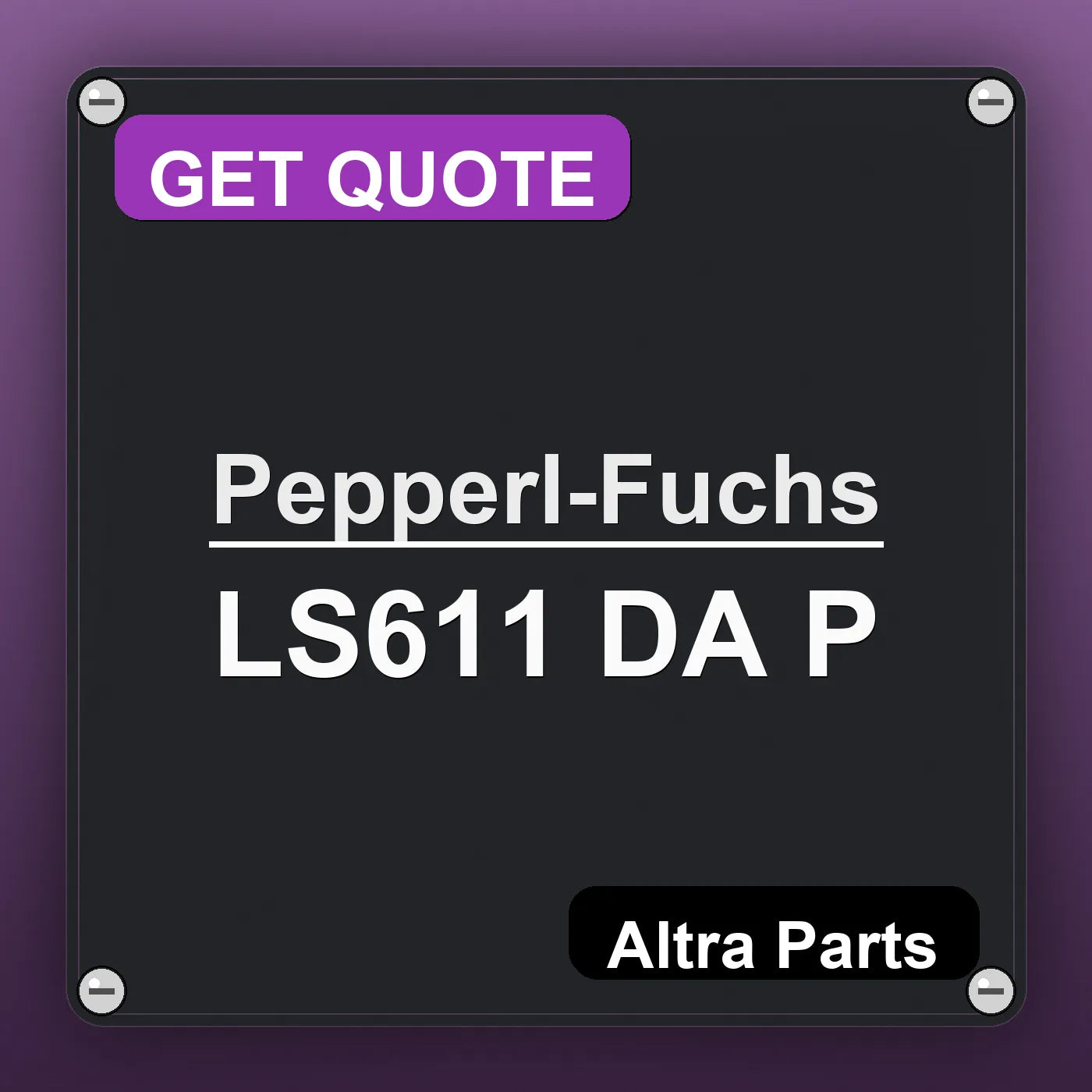 Pepperl-Fuchs LS611 DA P industrial nameplate style image – Altra Parts. GET QUOTE.