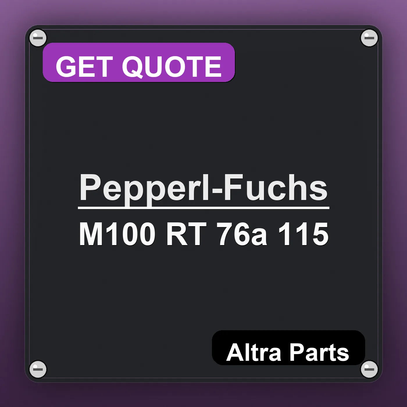 Pepperl-Fuchs M100 RT 76a 115 industrial nameplate style image – Altra Parts. GET QUOTE.