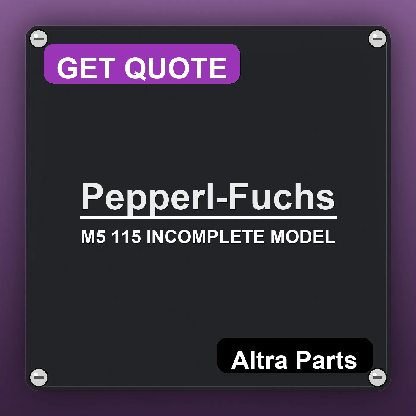 Pepperl-Fuchs M5 115 INCOMPLETE MODEL industrial nameplate style image – Altra Parts. GET QUOTE.