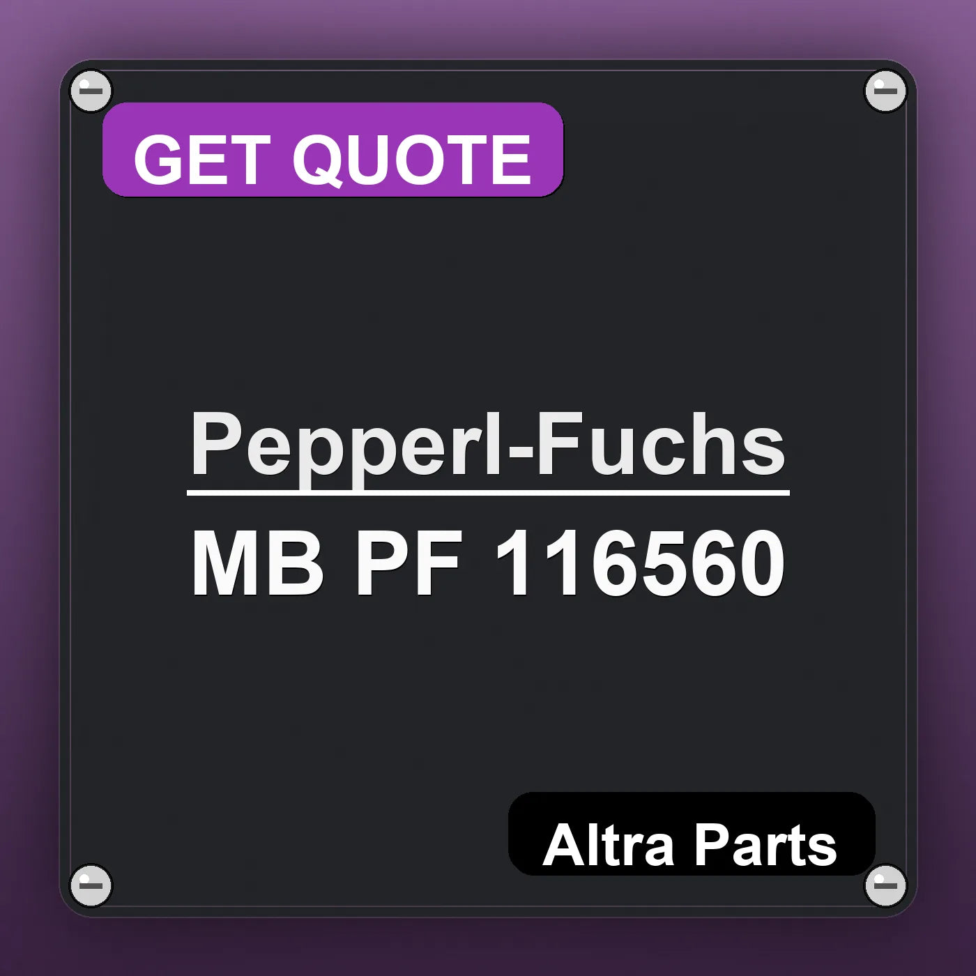 Pepperl-Fuchs MB PF 116560 industrial nameplate style image – Altra Parts. GET QUOTE.