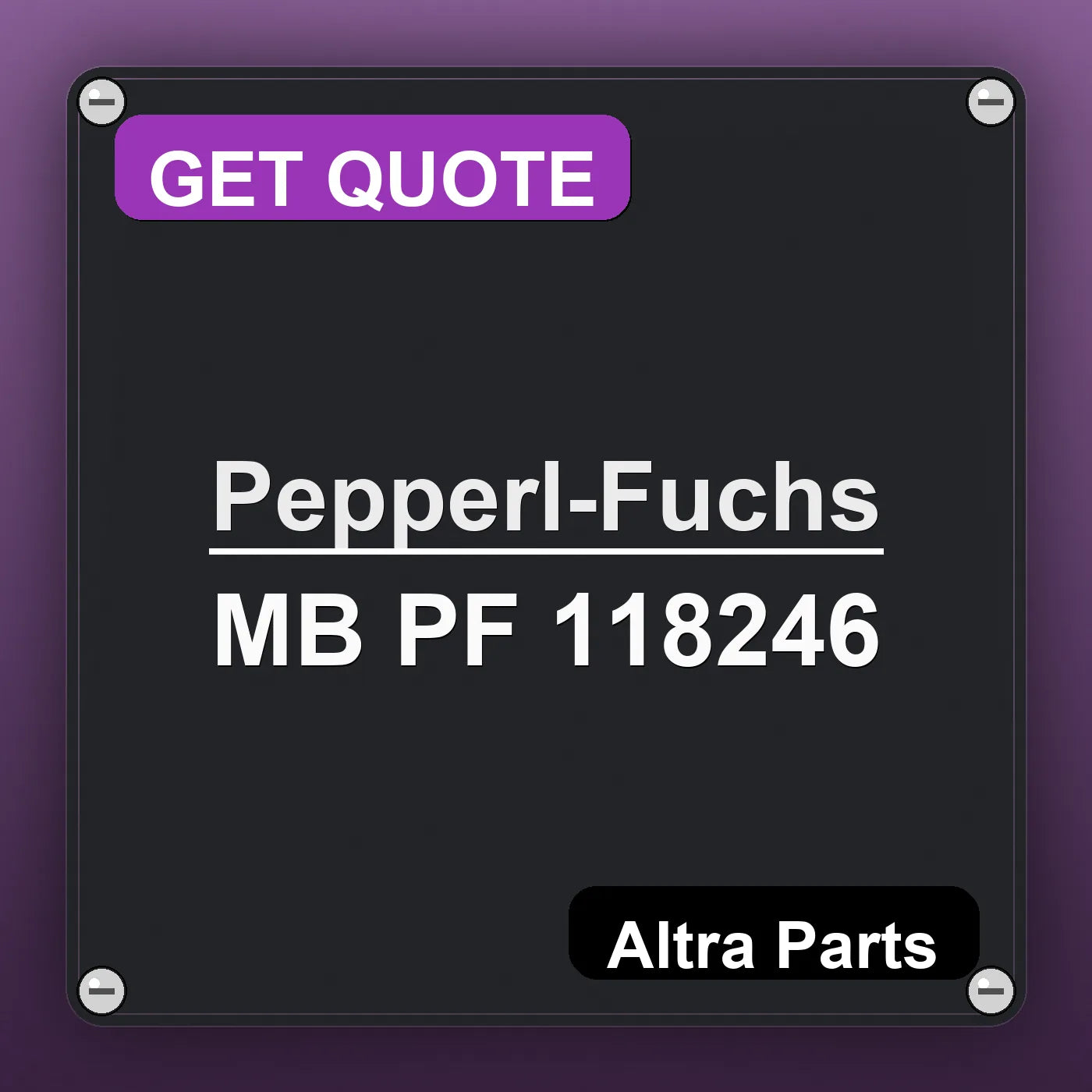 Pepperl-Fuchs MB PF 118246 industrial nameplate style image – Altra Parts. GET QUOTE.
