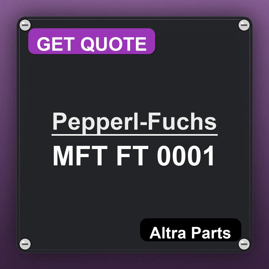 Pepperl-Fuchs MFT FT 0001 industrial nameplate style image – Altra Parts. GET QUOTE.