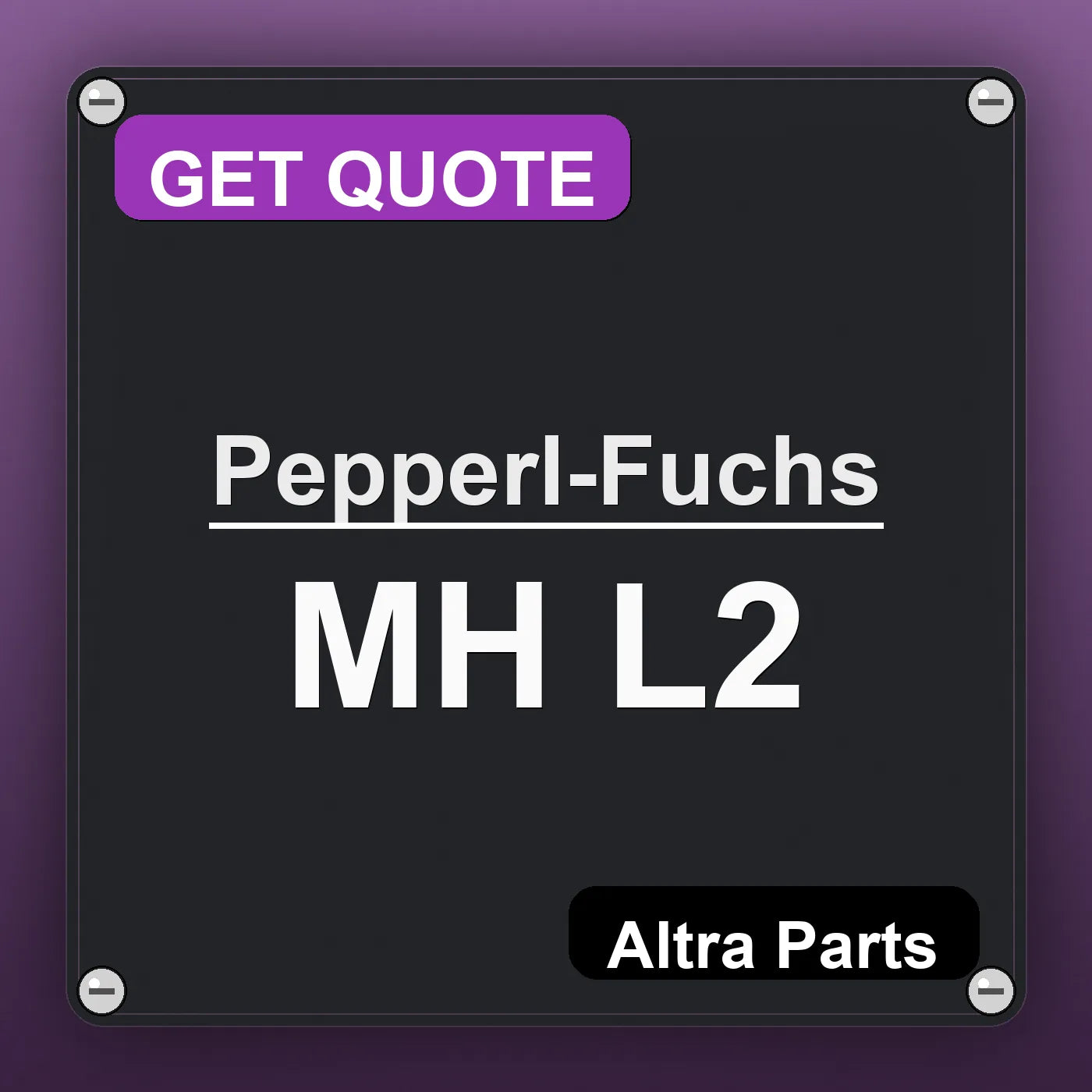 Pepperl-Fuchs MH L2 industrial nameplate style image – Altra Parts. GET QUOTE.