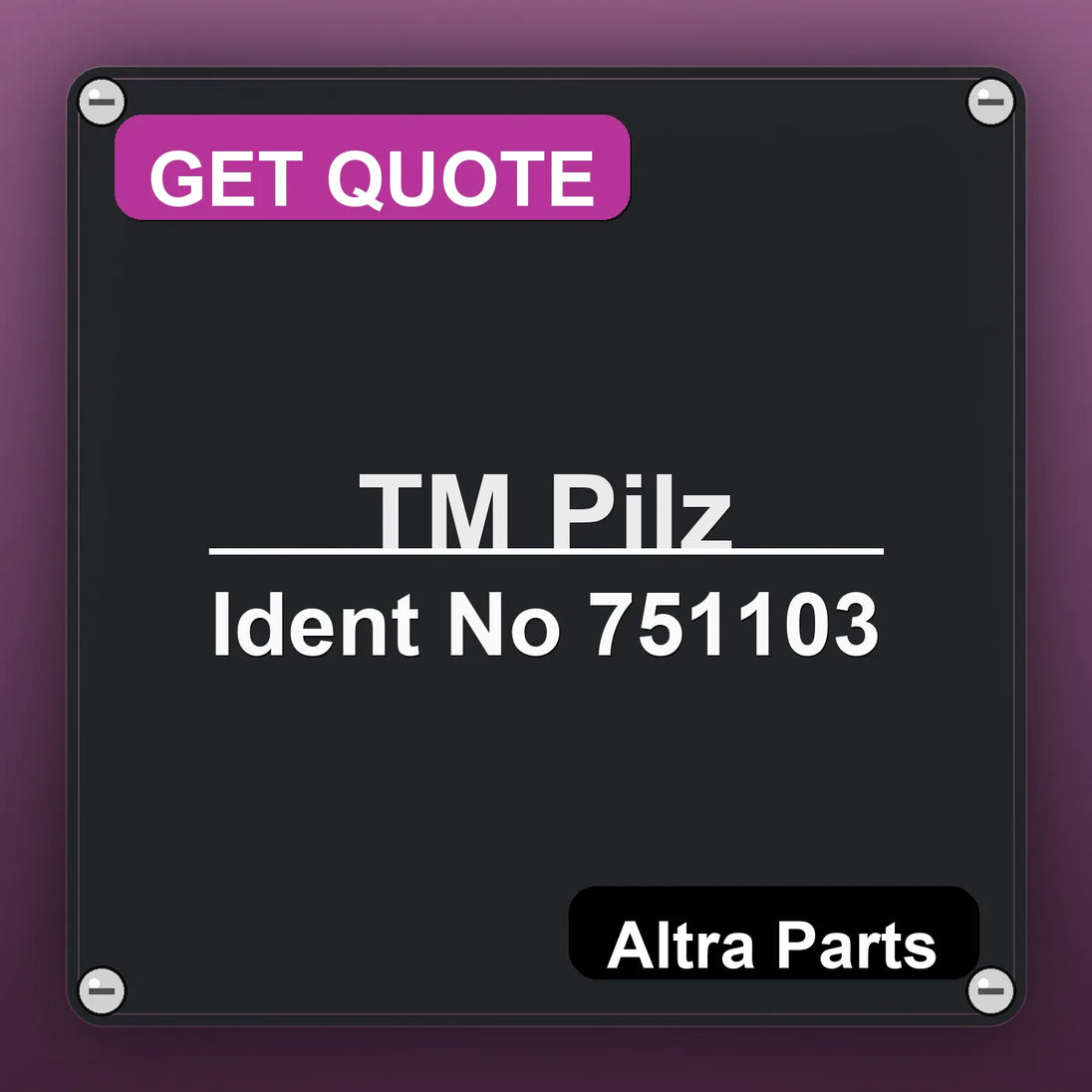 ТМ Pilz Ident No 751103 industrial nameplate style image – Altra Parts. GET QUOTE.