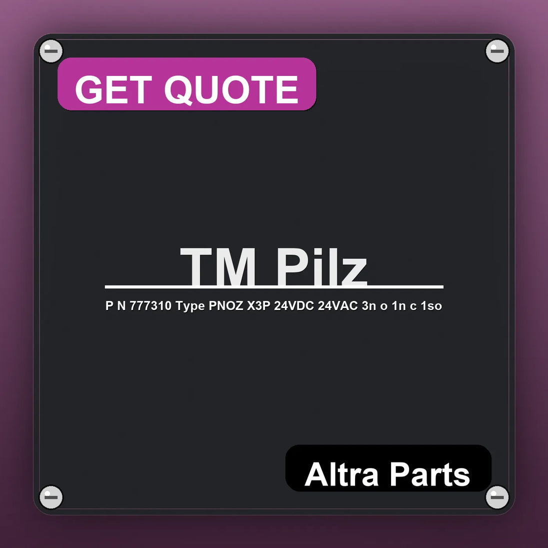 Pilz P N 777310 Type PNOZ X3P 24VDC 24VAC 3n o 1n c 1so industrial nameplate style image – Altra Parts. GET QUOTE.