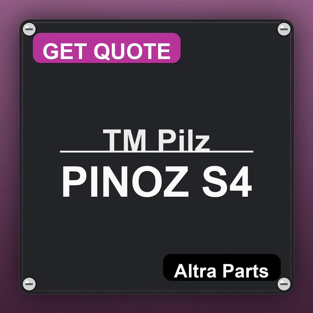 ТМ Pilz PINOZ S4 industrial nameplate style image – Altra Parts. GET QUOTE.
