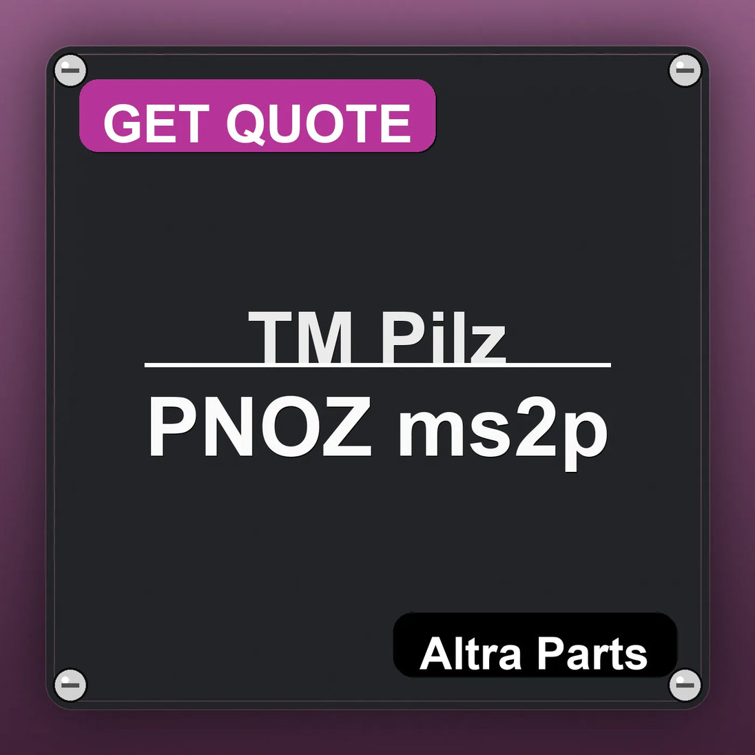 ТМ Pilz PNOZ ms2p industrial nameplate style image – Altra Parts. GET QUOTE.