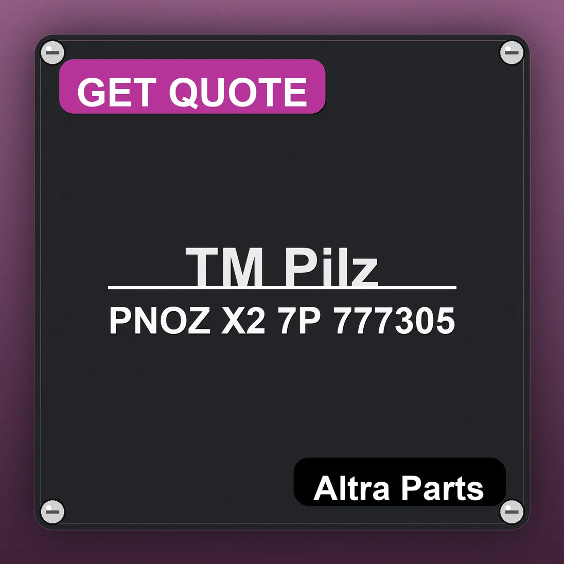 ТМ Pilz PNOZ X2 7P 777305 industrial nameplate style image – Altra Parts. GET QUOTE.