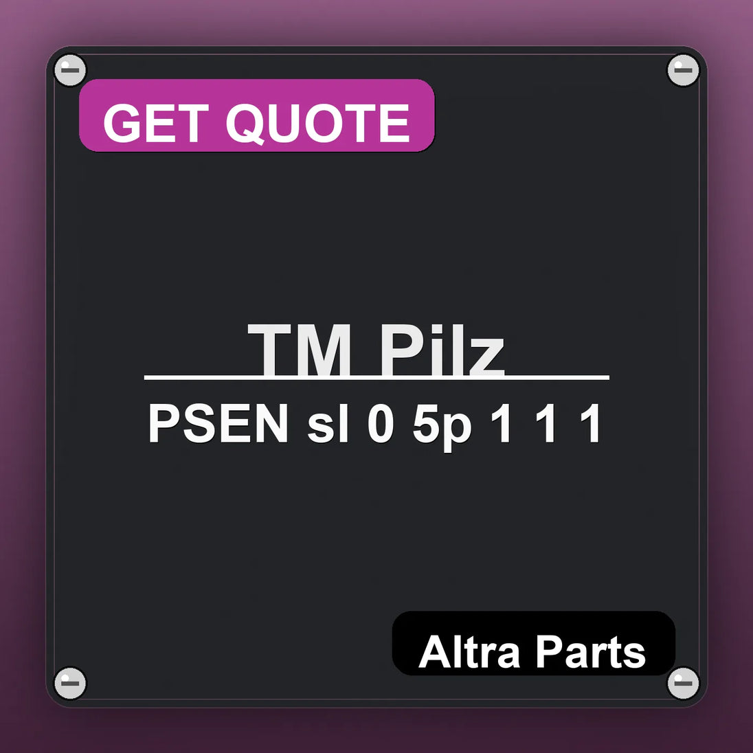 ТМ Pilz PSEN sl 0 5p 1 1 1 industrial nameplate style image – Altra Parts. GET QUOTE.