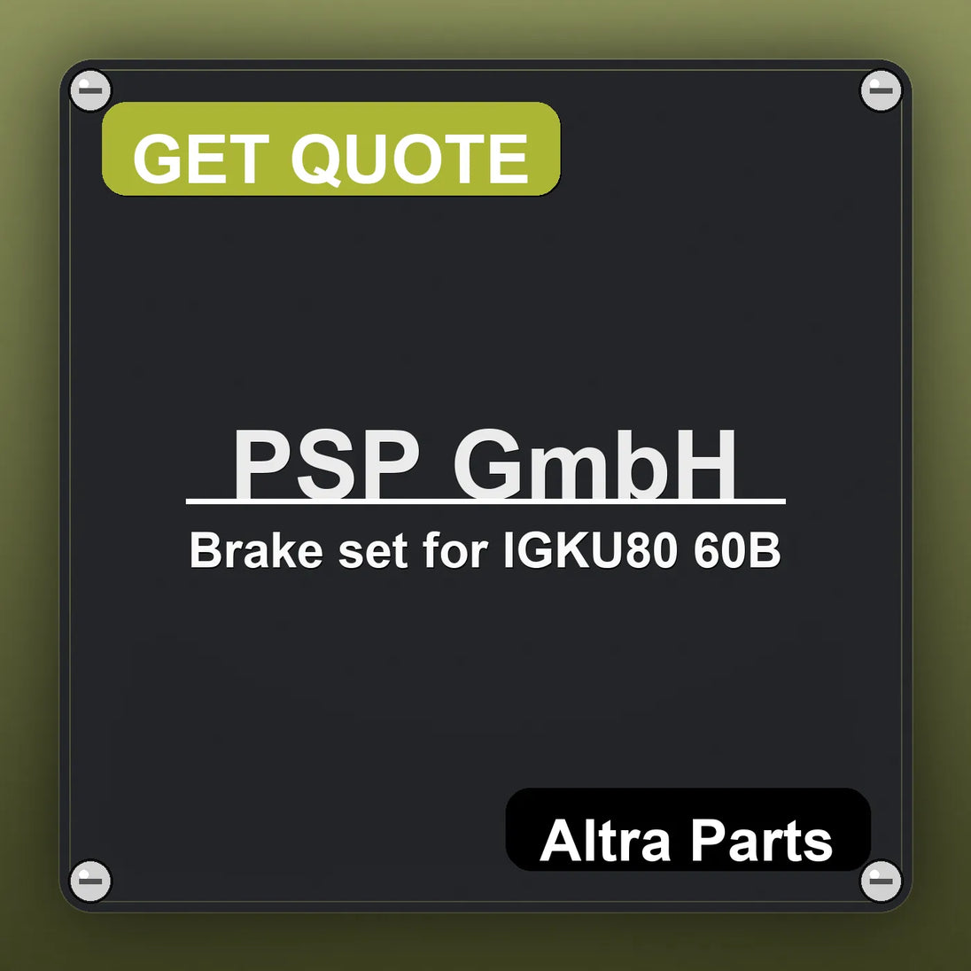 PSP GmbH Brake set for IGKU80 60B industrial nameplate style image – Altra Parts. GET QUOTE.