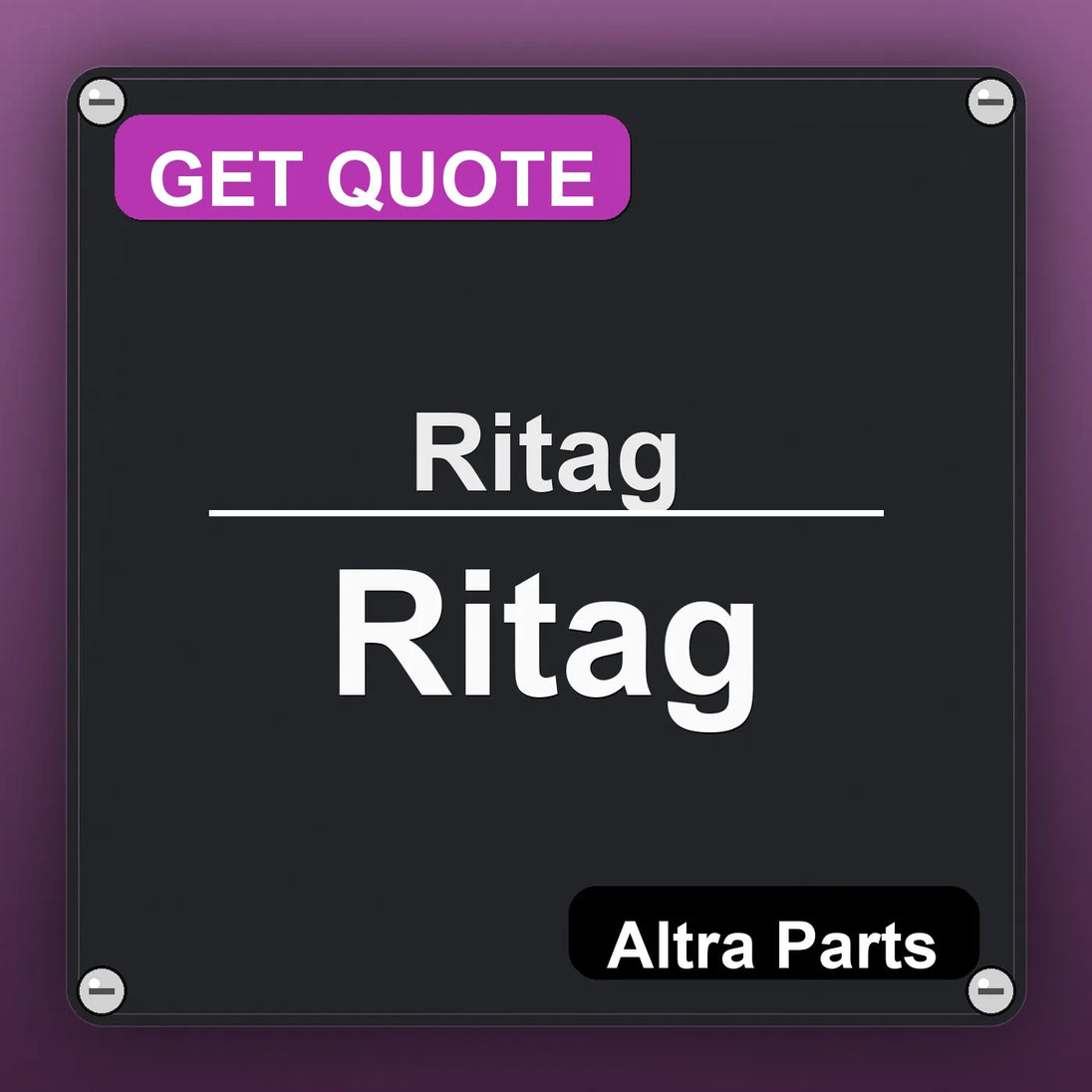 Ritag Ritag industrial nameplate style image – Altra Parts. GET QUOTE.