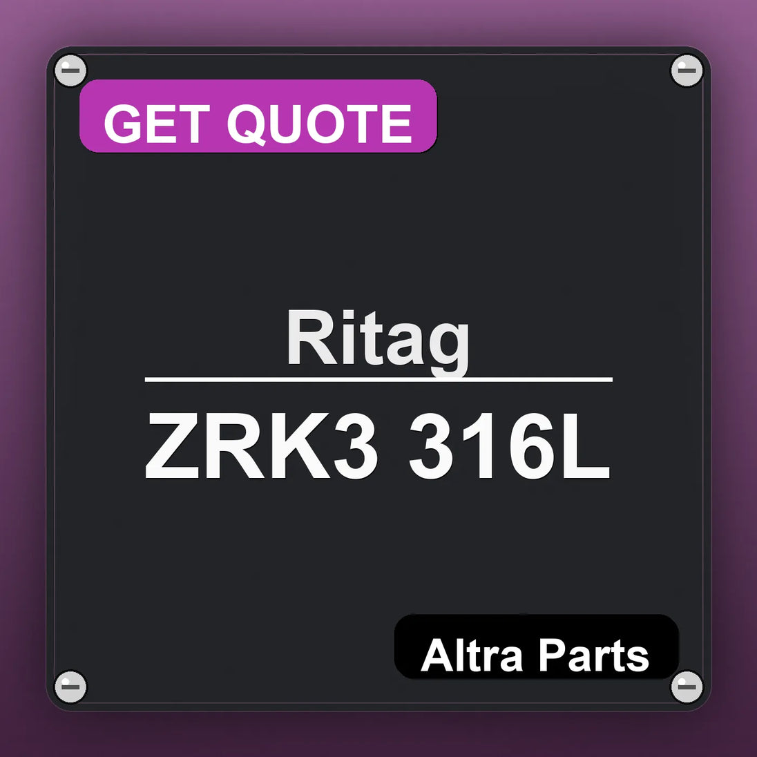 Ritag ZRK3 316L industrial nameplate style image – Altra Parts. GET QUOTE.