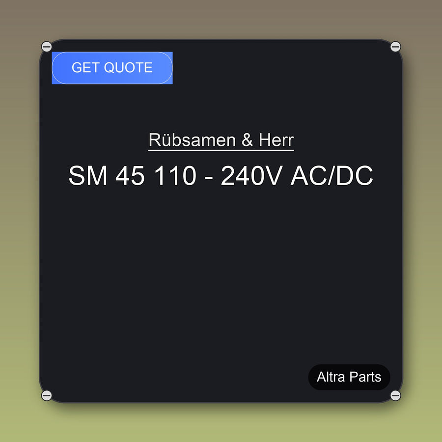 Rübsamen & Herr SM 45 110 - 240V AC/DC industrial spare part – fast international delivery & worldwide shipping