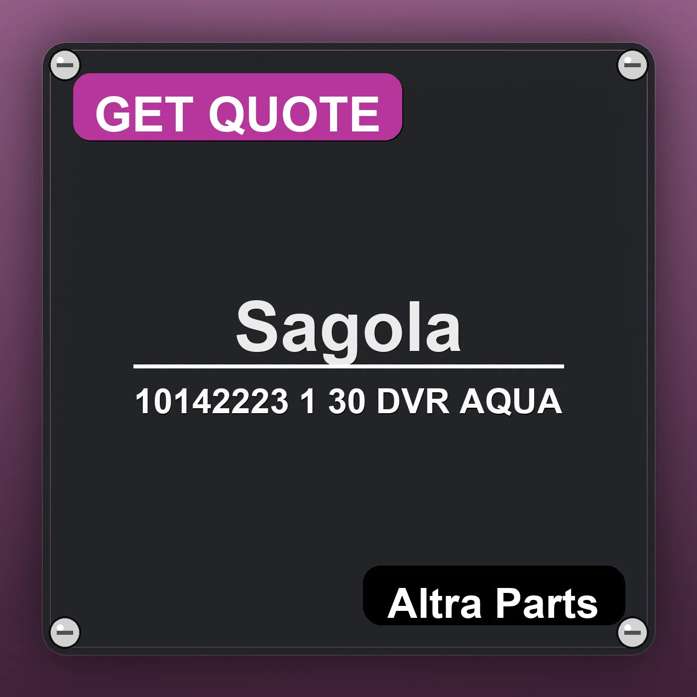 Sagola 10142223 1 30 DVR AQUA industrial nameplate style image – Altra Parts. GET QUOTE.