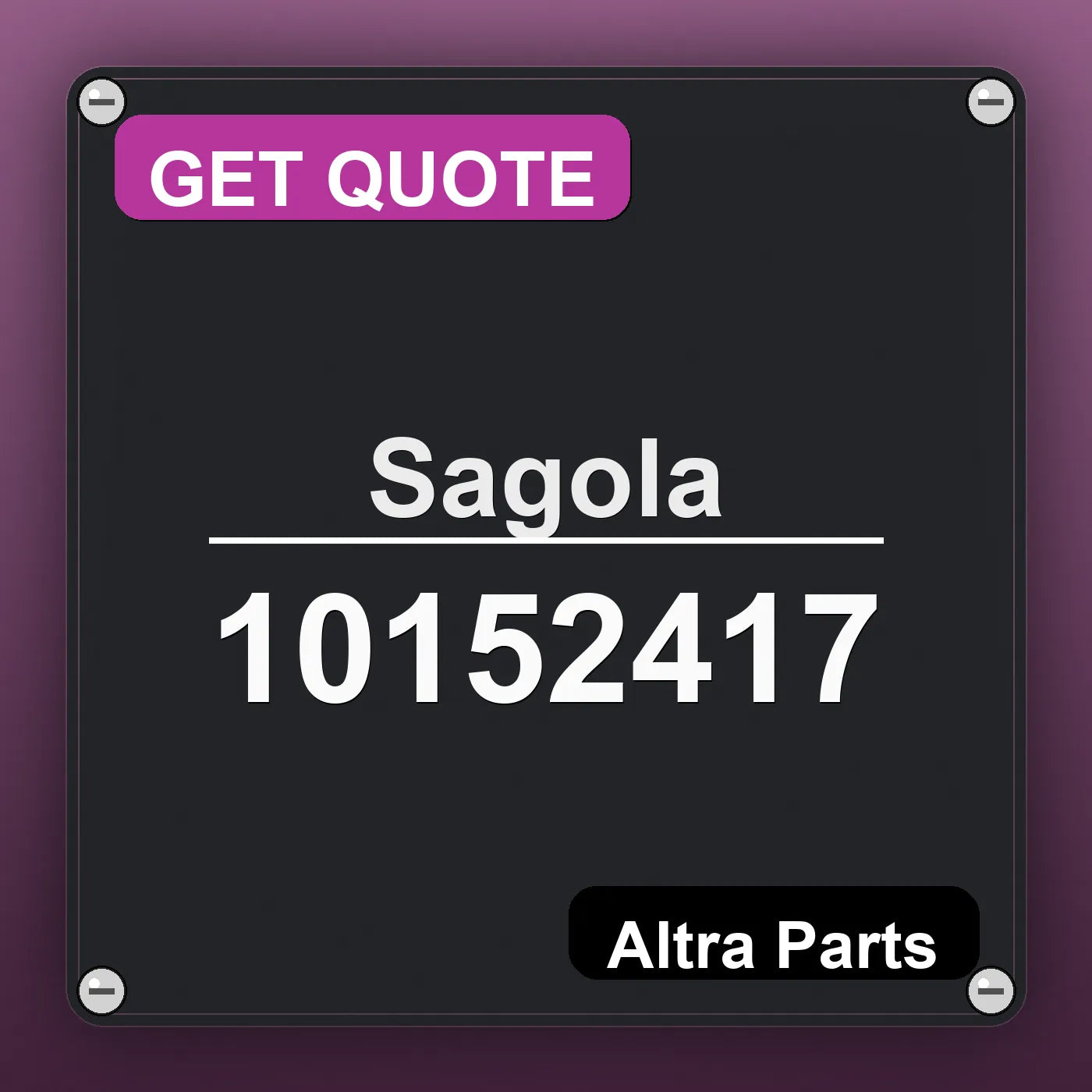 Sagola 10152417 industrial nameplate style image – Altra Parts. GET QUOTE.