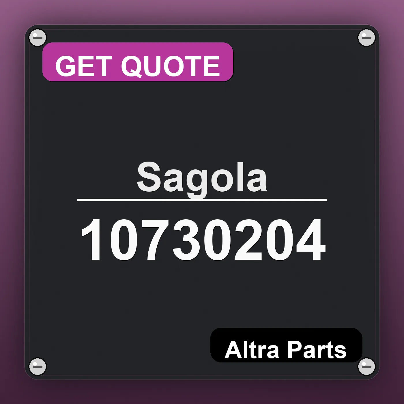 Sagola 10730204 industrial nameplate style image – Altra Parts. GET QUOTE.
