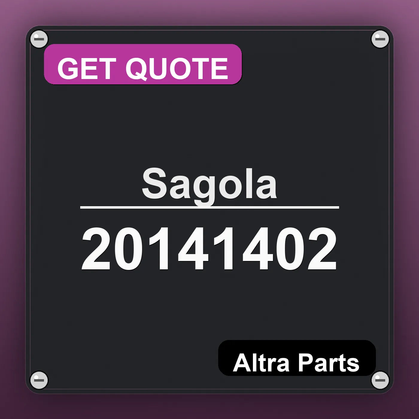 Sagola 20141402 industrial nameplate style image – Altra Parts. GET QUOTE.