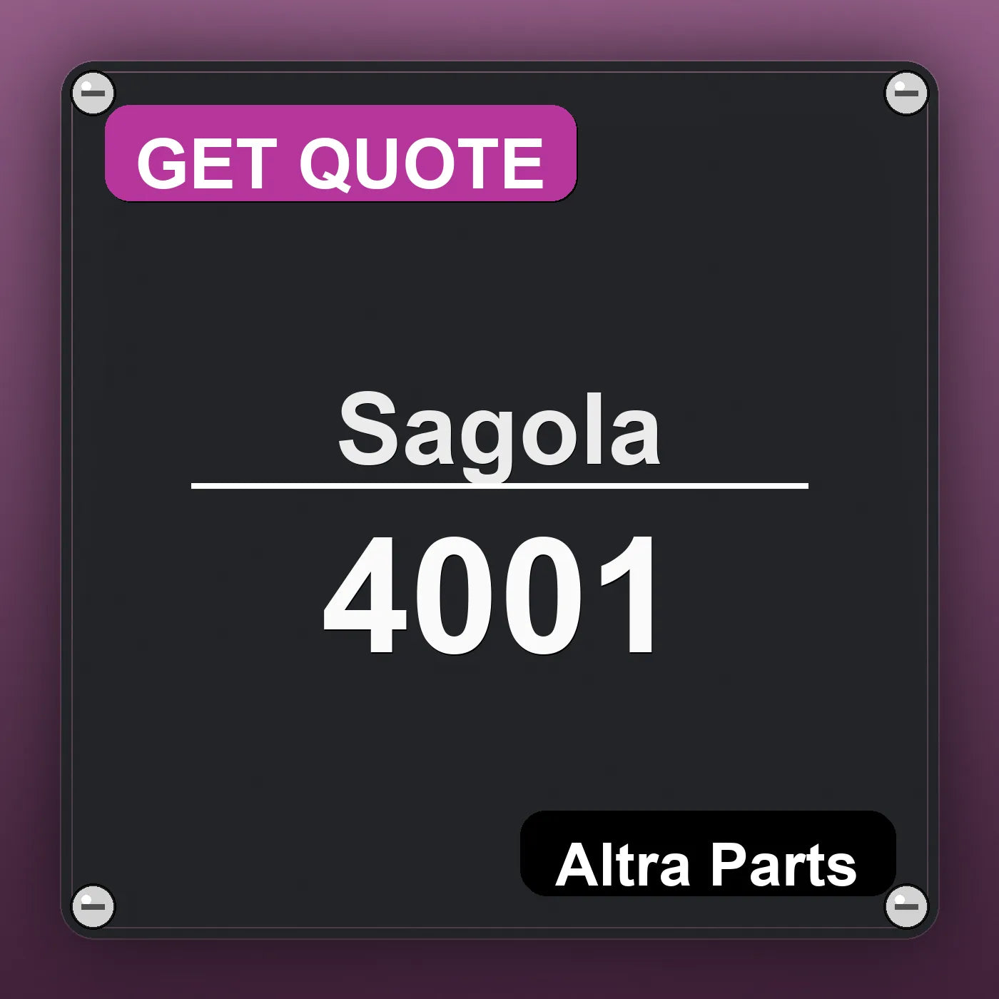 Sagola 4001 industrial nameplate style image – Altra Parts. GET QUOTE.