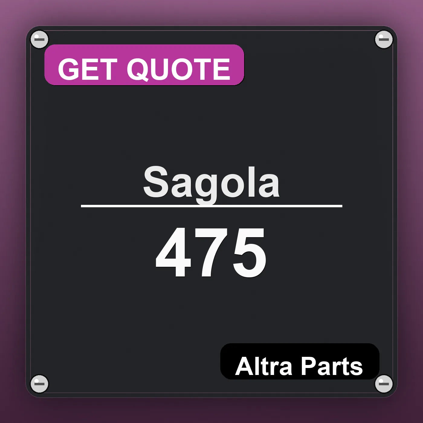 Sagola 475 industrial nameplate style image – Altra Parts. GET QUOTE.