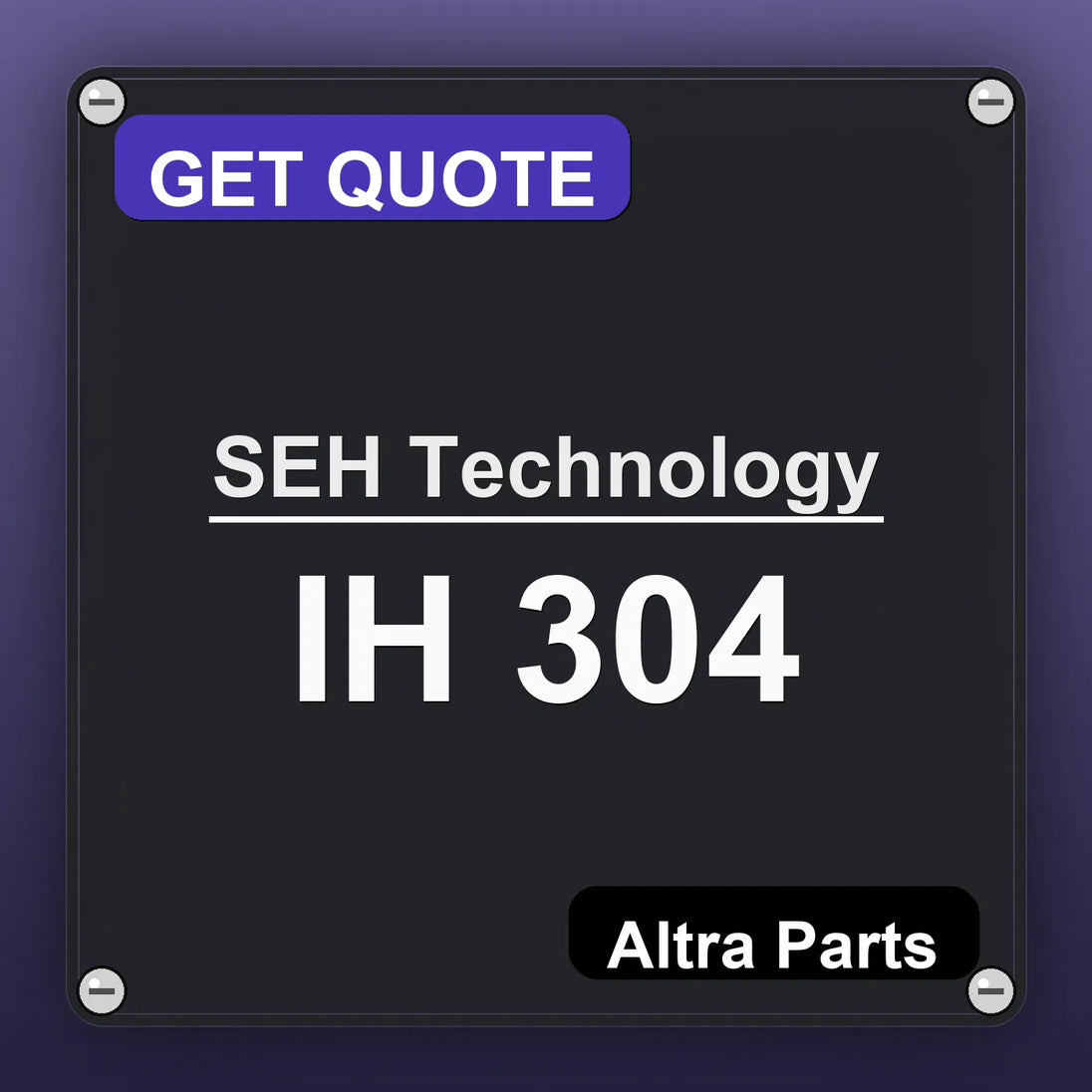 SEH Technology IH 304 industrial nameplate style image – Altra Parts. GET QUOTE.