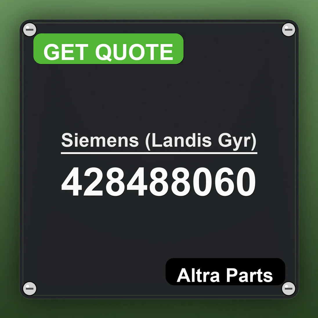 Siemens (Landis Gyr) 428488060 industrial nameplate style image – Altra Parts. GET QUOTE.