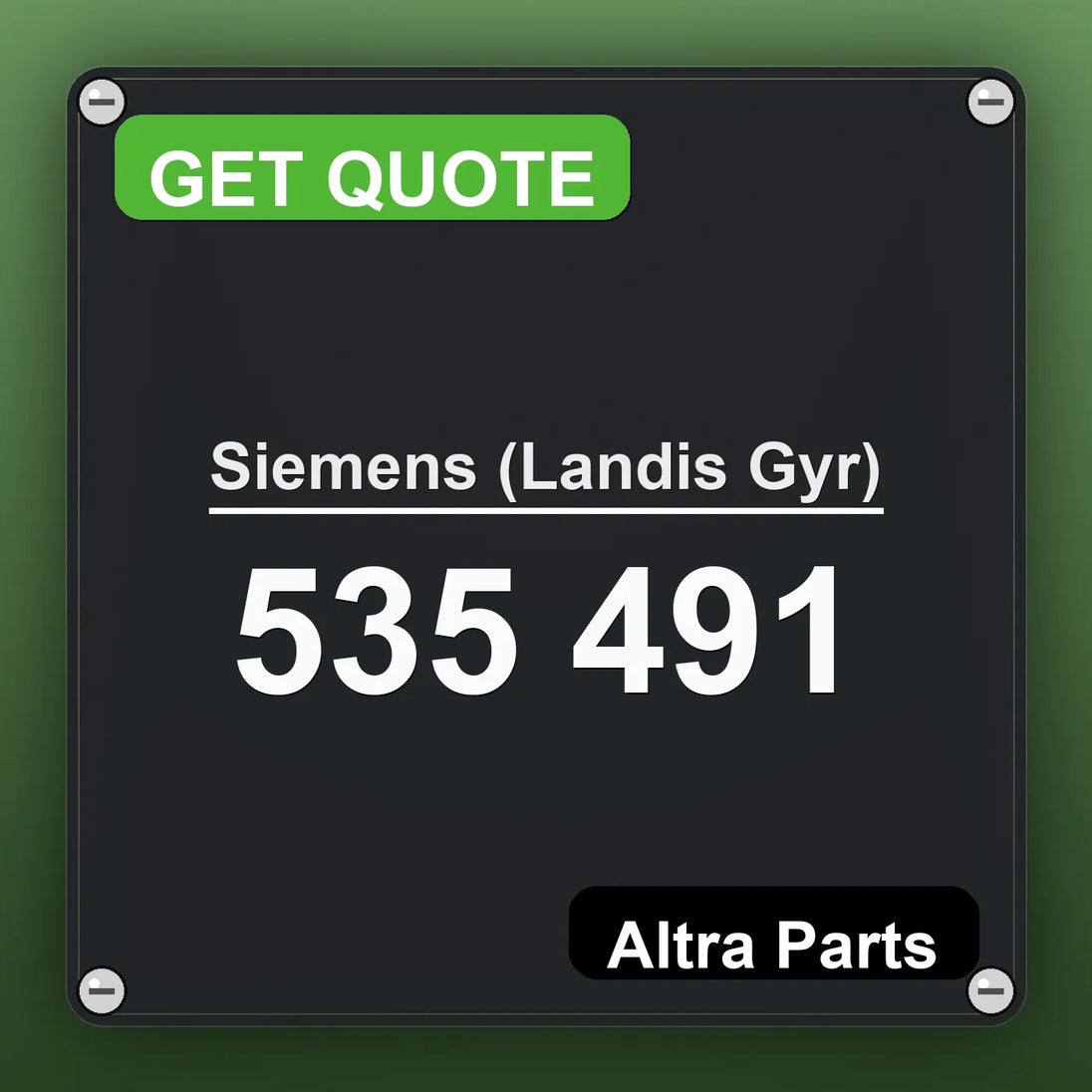 Siemens (Landis Gyr) 535 491 industrial nameplate style image – Altra Parts. GET QUOTE.