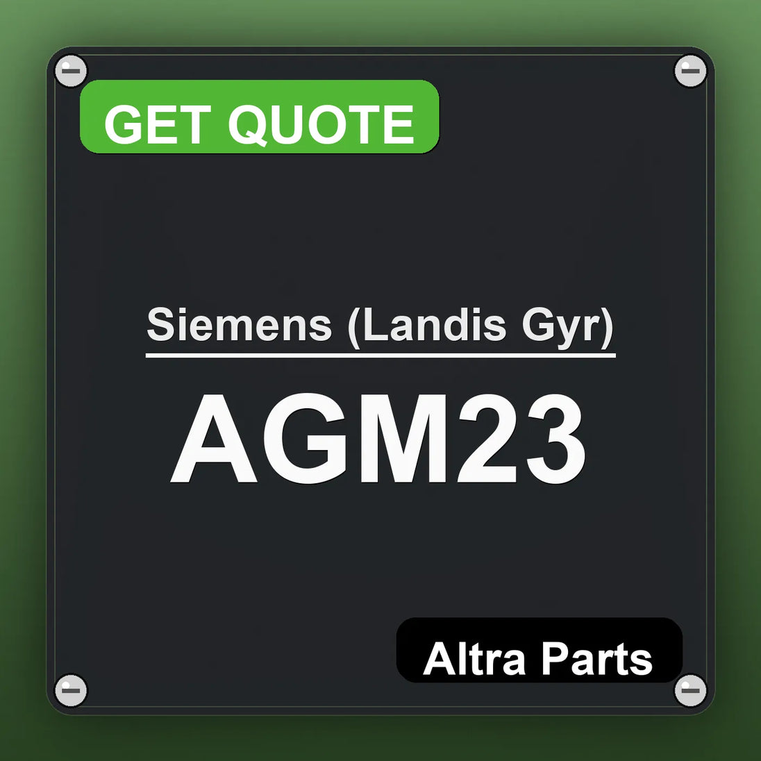 Siemens (Landis Gyr) AGM23 industrial nameplate style image – Altra Parts. GET QUOTE.