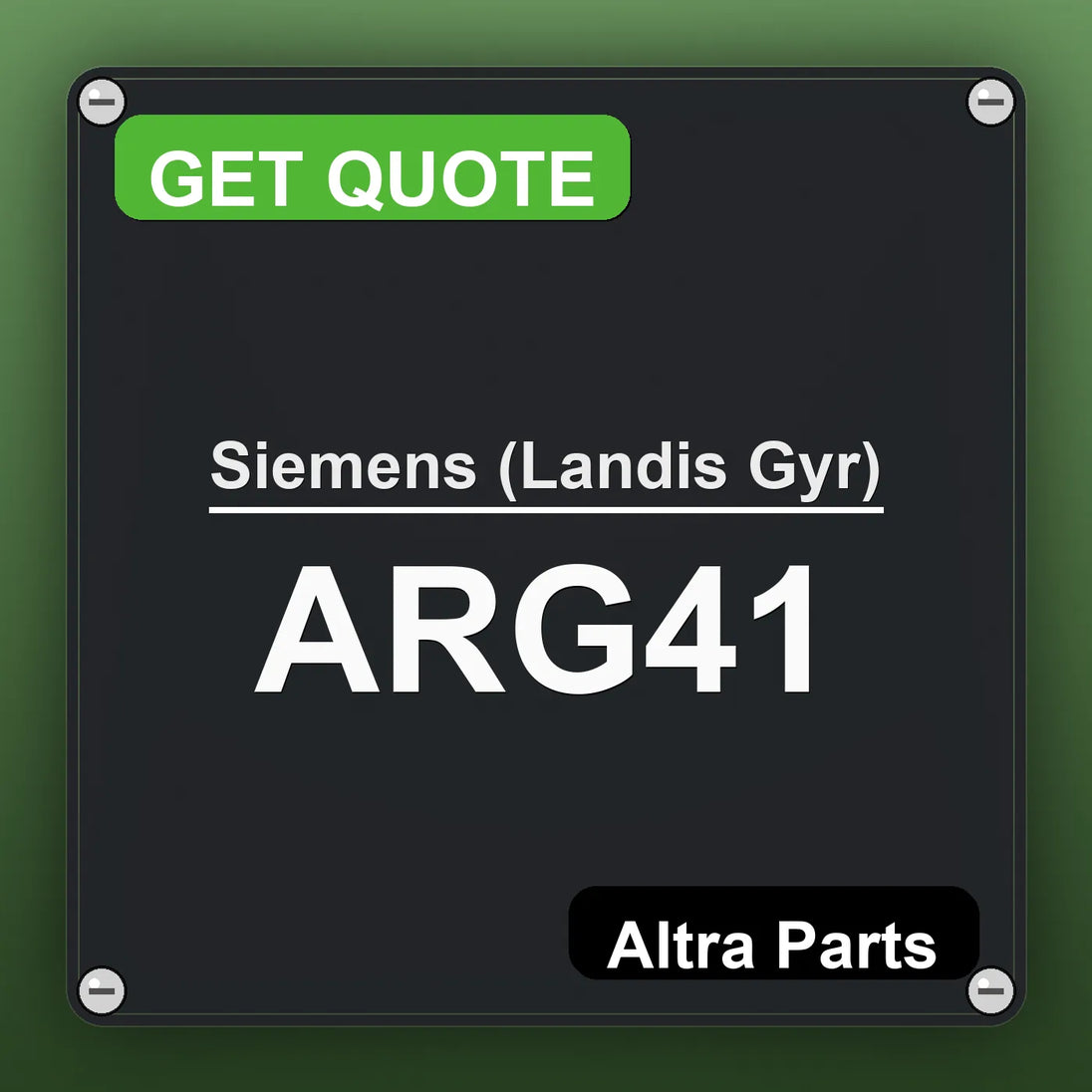 Siemens (Landis Gyr) ARG41 industrial nameplate style image – Altra Parts. GET QUOTE.