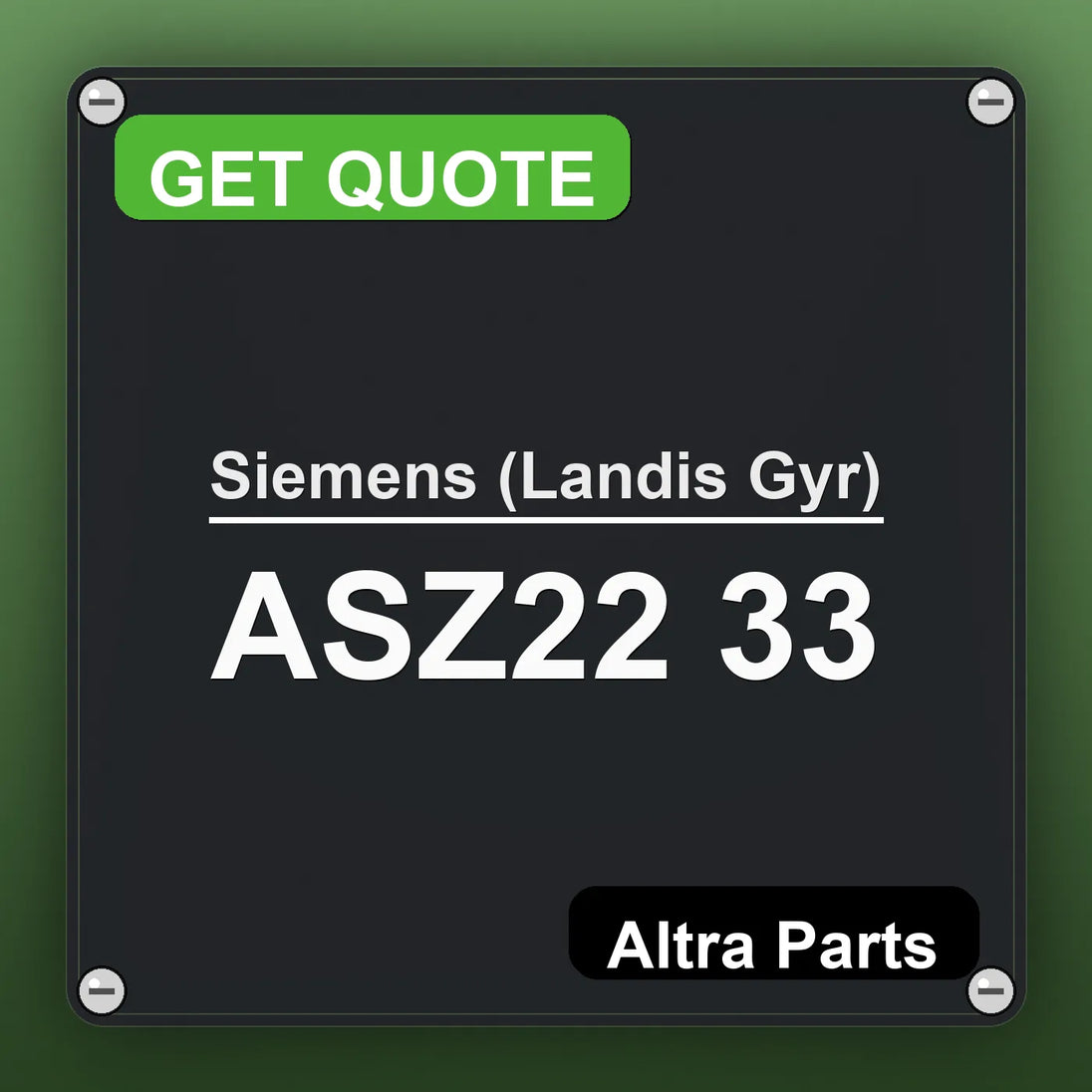 Siemens (Landis Gyr) ASZ22 33 industrial nameplate style image – Altra Parts. GET QUOTE.