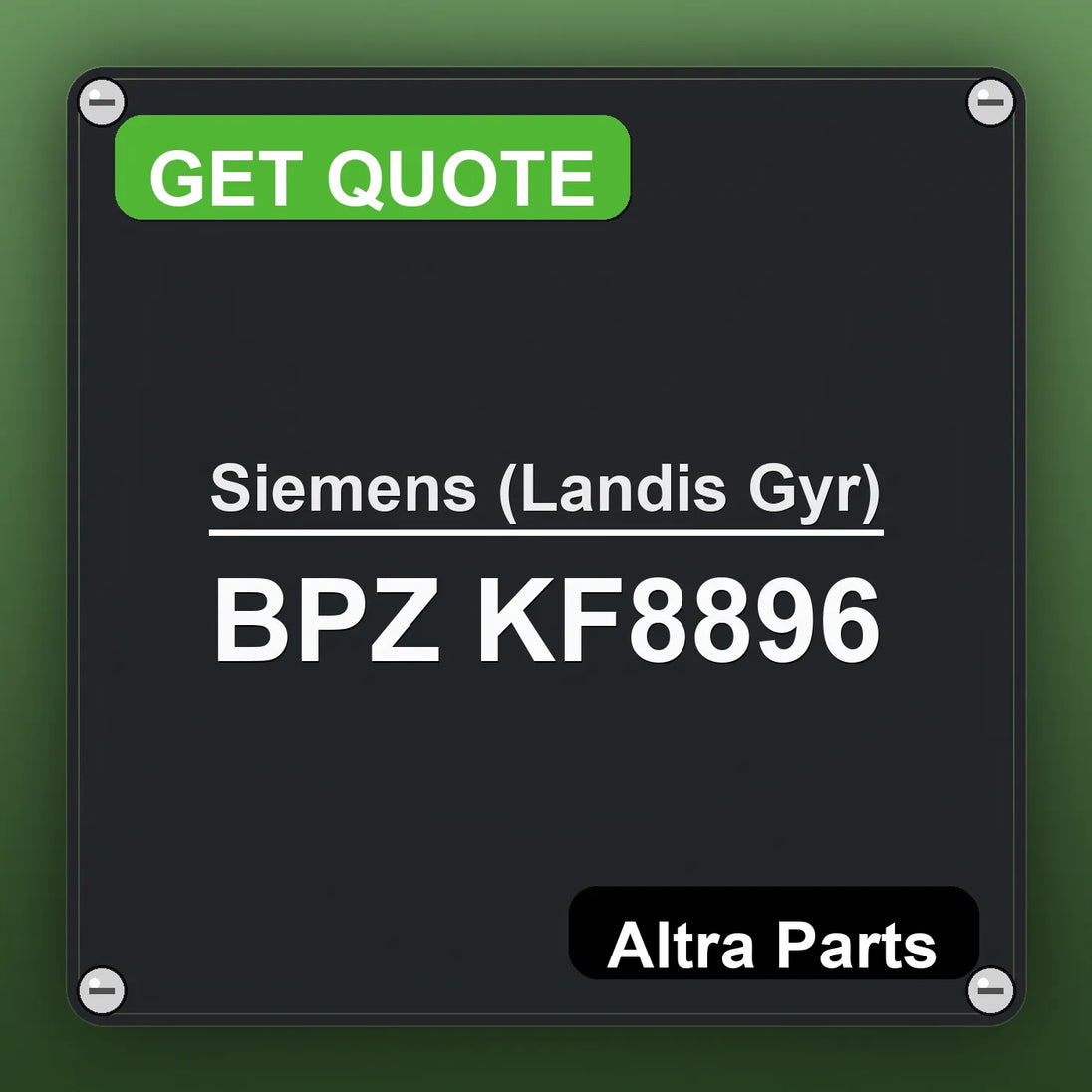 Siemens (Landis Gyr) BPZ KF8896 industrial nameplate style image – Altra Parts. GET QUOTE.