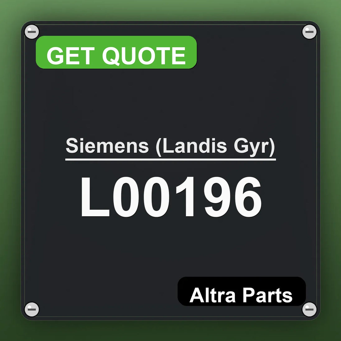 Siemens (Landis Gyr) L00196 industrial nameplate style image – Altra Parts. GET QUOTE.