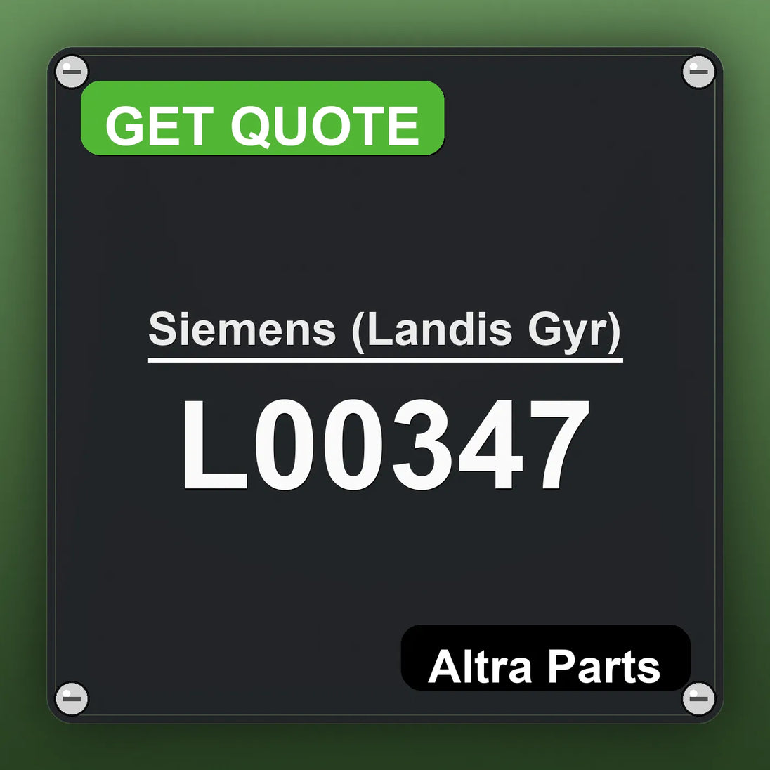 Siemens (Landis Gyr) L00347 industrial nameplate style image – Altra Parts. GET QUOTE.