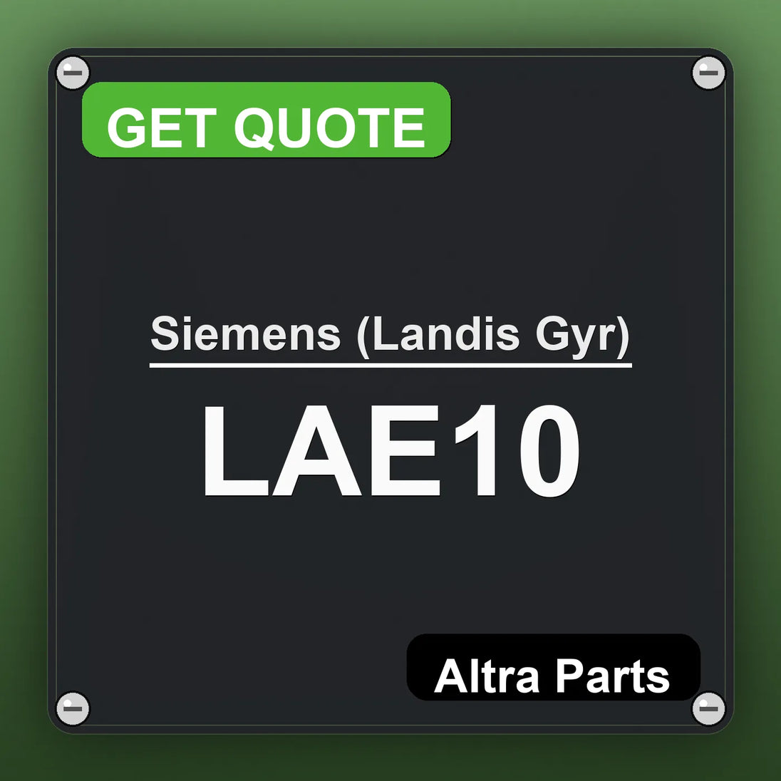 Siemens (Landis Gyr) LAE10 industrial nameplate style image – Altra Parts. GET QUOTE.